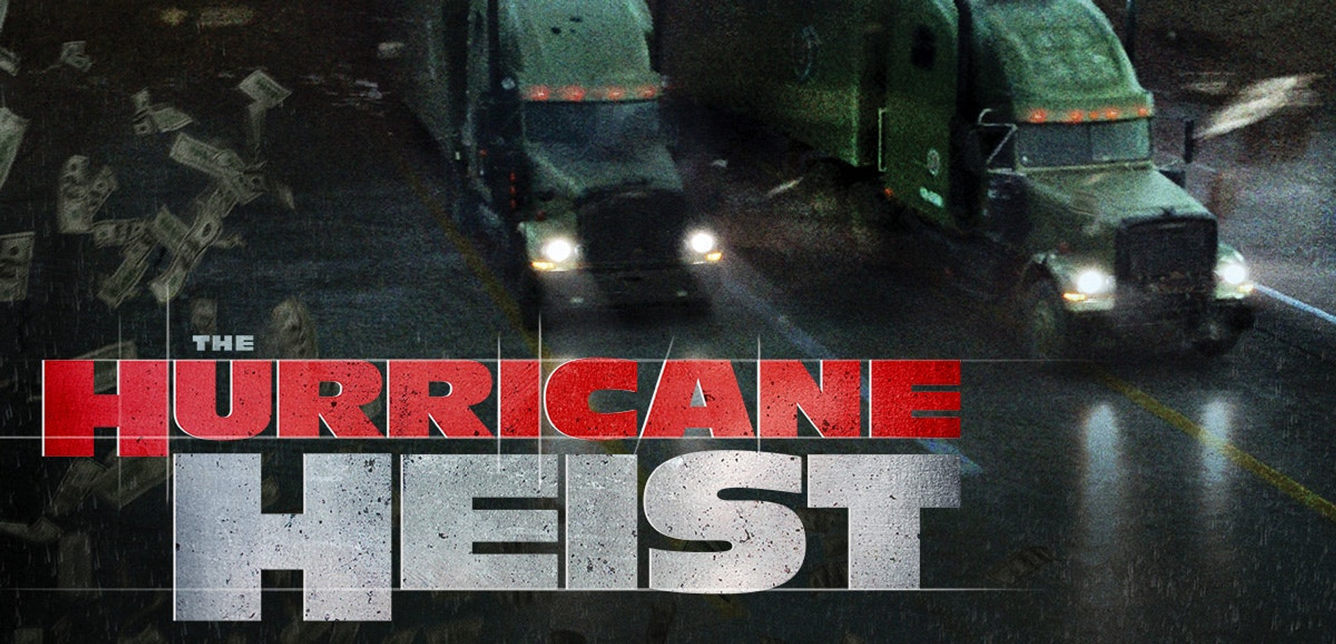 The Hurricane Heist