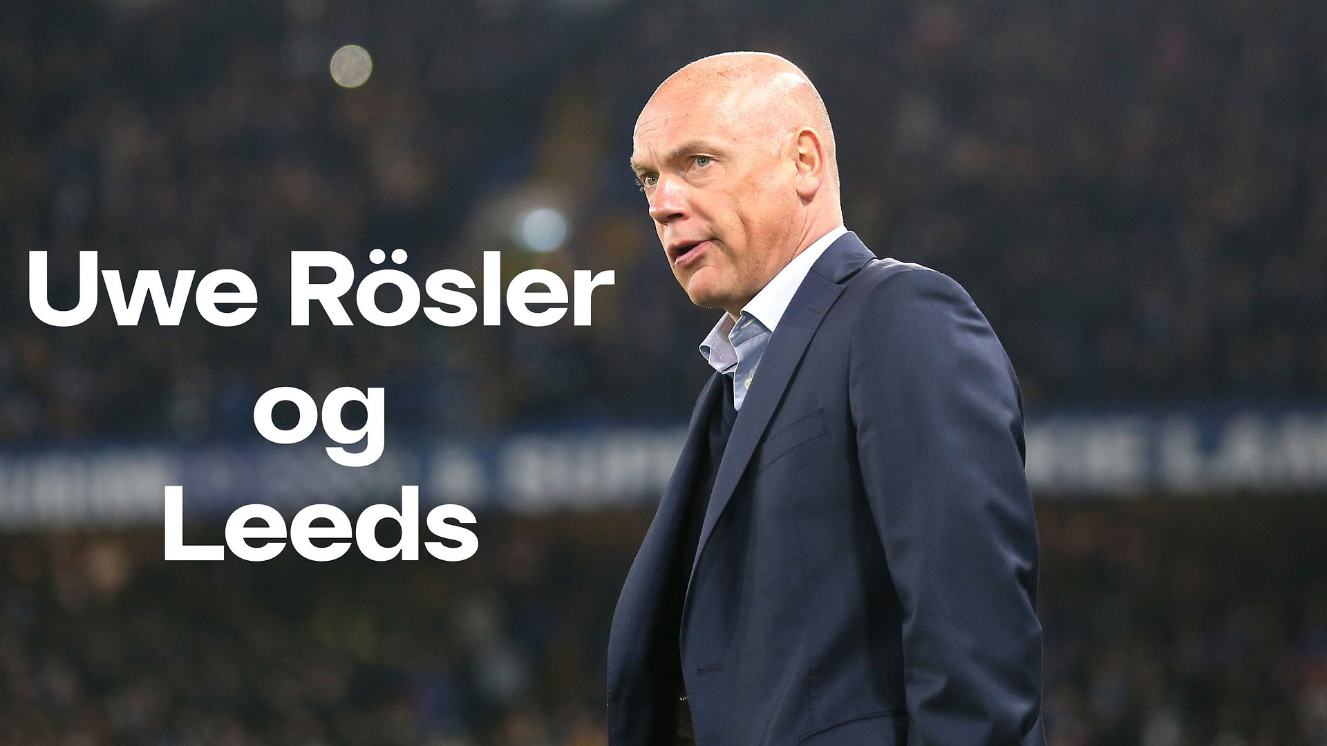 Uwe Rösler og Leeds