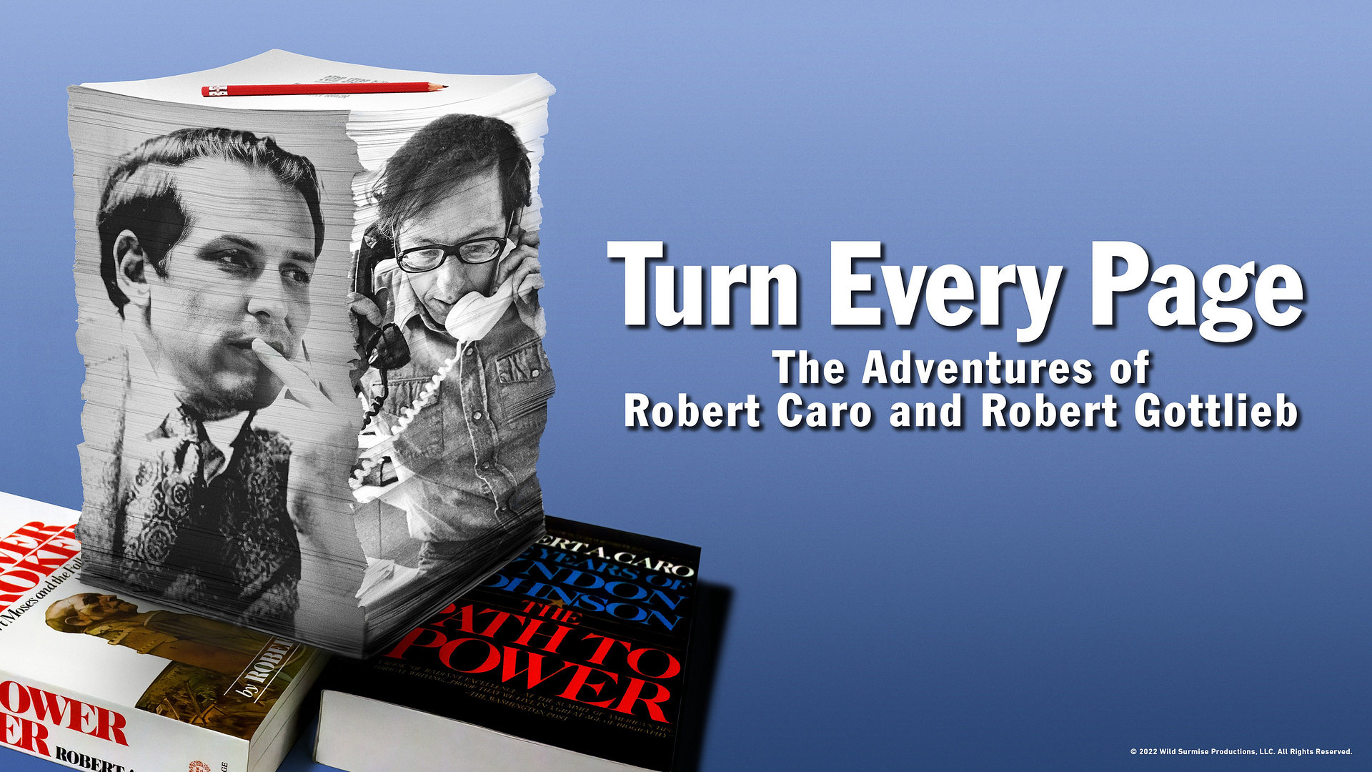 Turn Every Page - The Adventures of Robert Caro and Robert Gottlieb