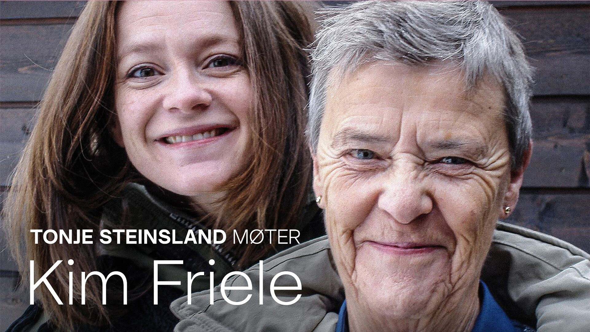 Tonje Steinsland møter Kim Friele