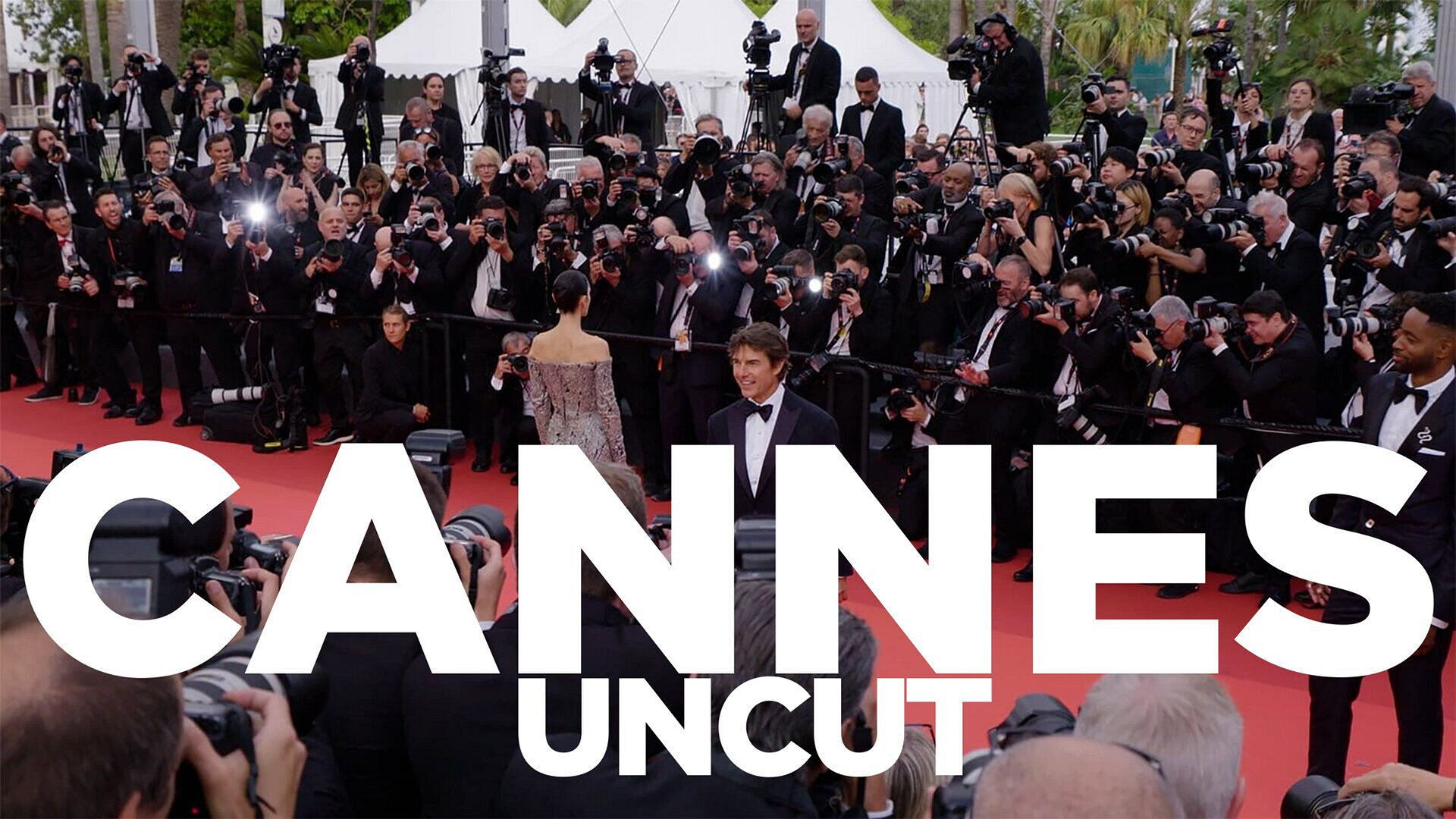 Cannes Uncut