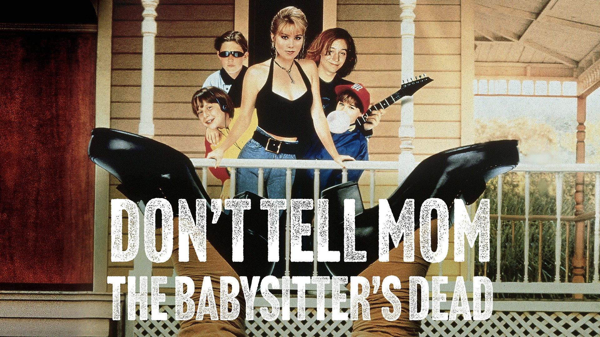 Don't Tell Mom the Babysitter's Dead