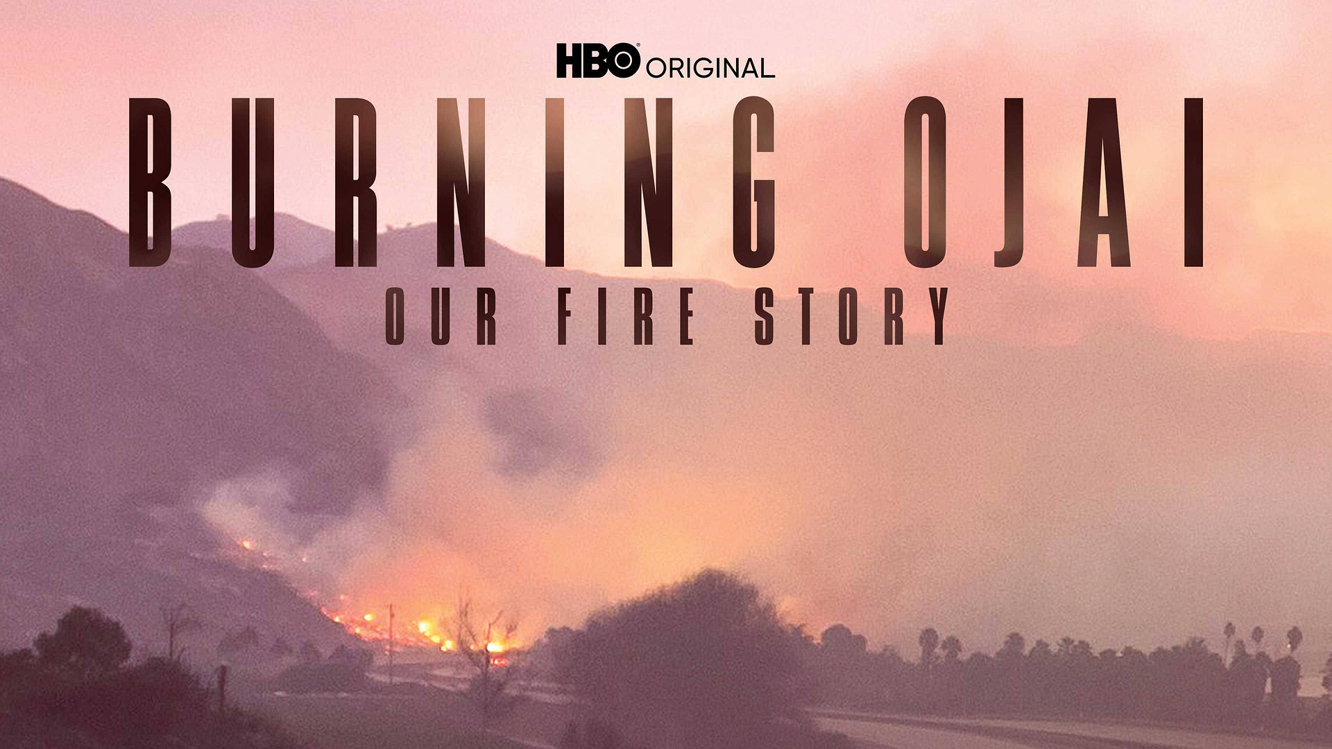 Burning Ojai: Our Fire Story