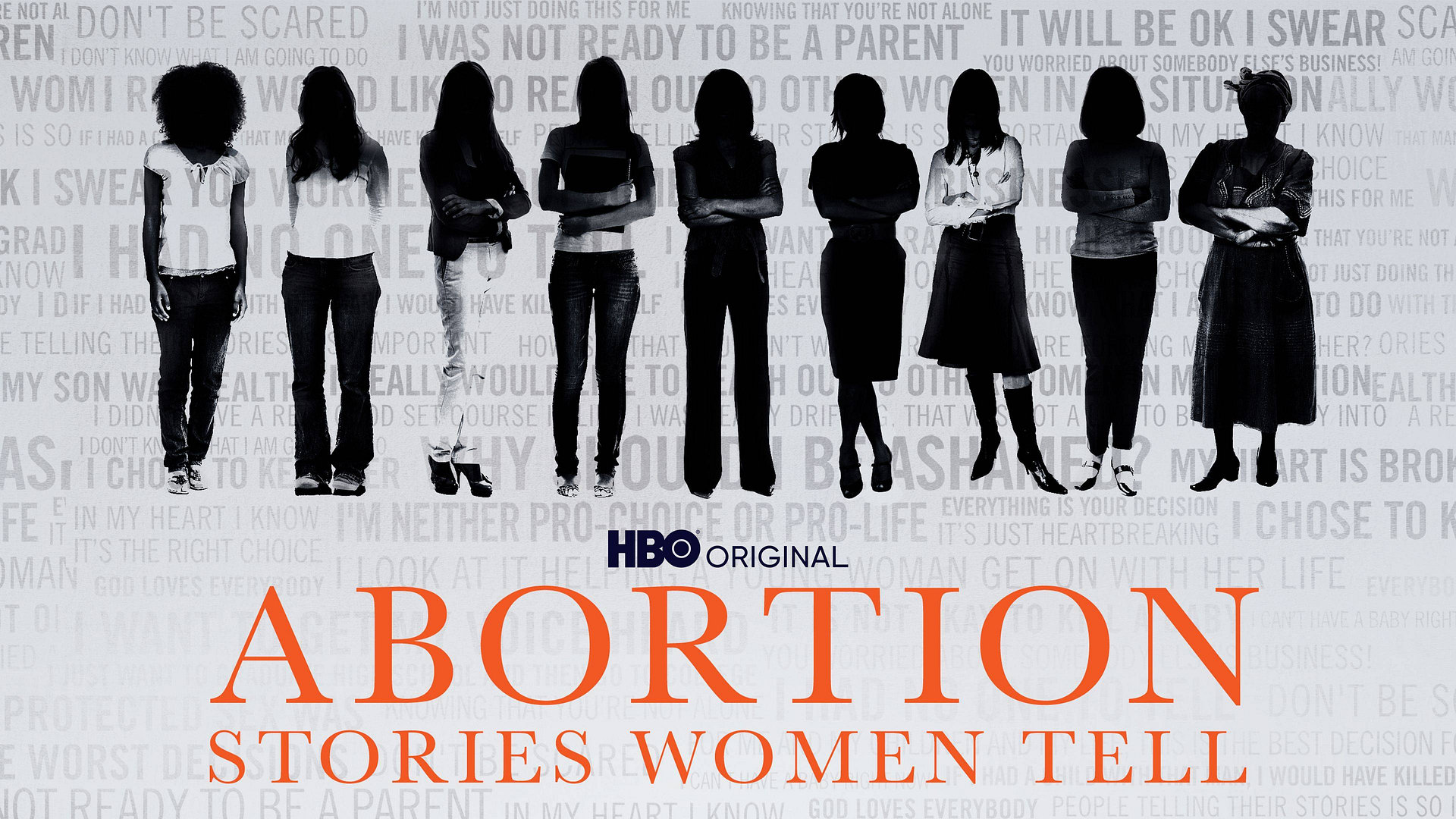 Abortion: Stories Women Tell