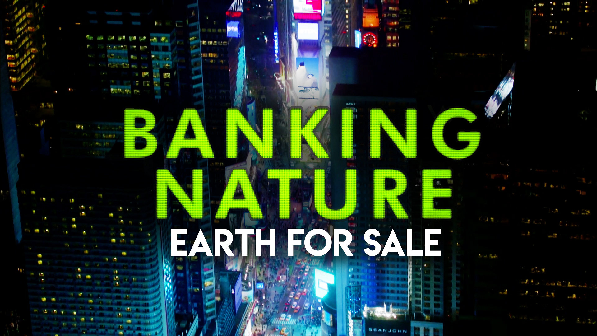 Banking Nature: Earth for Sale